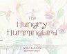 The Hungry Hummingbird - Bild 1