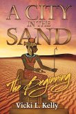 A City in the Sand - The Beginning: Volume 3