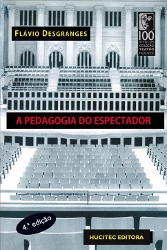 A pedagogia do espectador - Desgranges, Flávio