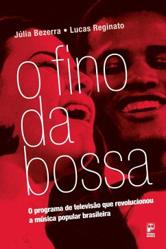 O fino da Bossa - Bezerra, Júlia Reginato