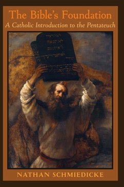 The Bible's Foundation - Schmiedicke, Nathan