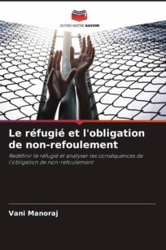 Le réfugié et l'obligation de non-refoulement - Manoraj, Vani