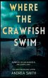 Where the Crawfish Swim - Bild 1