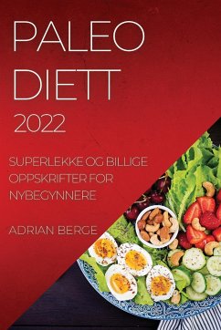 PALEO DIETT 2022 - Berge, Adrian