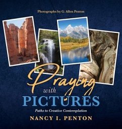 Praying with Pictures: Paths to Creative Contemplation - Penton, Nancy I.