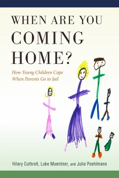 When Are You Coming Home? - Cuthrell, Hilary; Muentner, Luke; Poehlmann, Julie