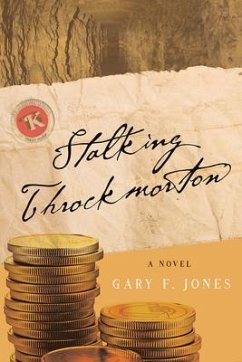 Stalking Throckmorton: Volume 1 - Jones, Gary F.