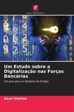 Um Estudo sobre a Digitalização nas Forças Bancárias - Sharma, Gauri