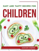 EASY AND TASTY RECIPES FOR CHILDREN