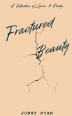 Fractured Beauty