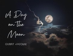 A Day on the Moon - Vasquez, Gilbert