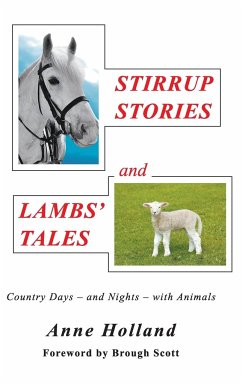 STIRRUP STORIES and LAMBS' TALES - Holland, Anne