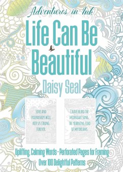 Cover Adventures in Ink, Life Can Be Beautiful (Colouring Book): Large Format