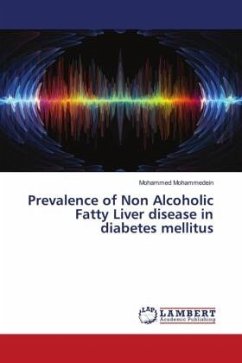 Prevalence of Non Alcoholic Fatty Liver disease in diabetes mellitus - Mohammedein, Mohammed