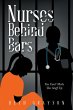 Nurses Behind Bars: You Can't Make This... - Bild 1