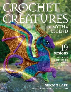 Crochet Creatures of Myth and Legend - Lapp, Megan