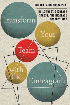 Transform Your Team with the Enneagram - Lapid-Bogda, Ginger