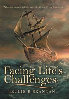 Facing Life's Challenges - Brannan, Eulie R