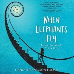 When Elephants Fly - Fischer, Nancy Richardson