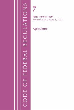 Code of Federal Regulations, Title 07 Agriculture 1760-1939, Revised as of January 1, 2022 - Office Of The Federal Register (U S