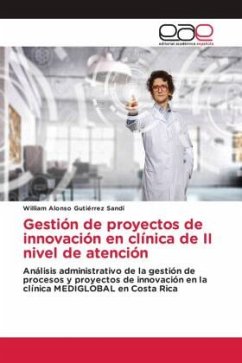 Gestión de proyectos de innovación en clínica de II nivel de atención - Gutiérrez Sandí, William Alonso