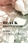 Black Rootedness