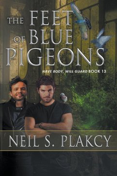 The Feet of Blue Pigeons - Plakcy, Neil S.