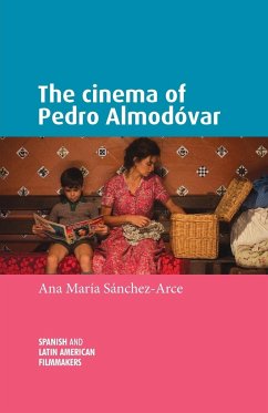 The cinema of Pedro Almodóvar - Sanchez-Arce, Ana Maria