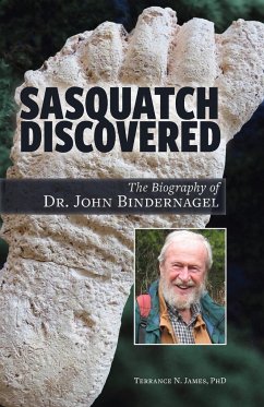 Sasquatch Discovered - James, Terrance N