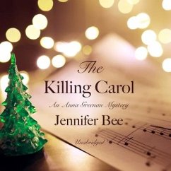 The Killing Carol: An Anna Greenan Mystery - Bee, Jennifer