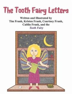 The Tooth Fairy Letters - Frank, Tim; Frank, Kristen; Frank, Courtney