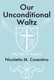 Our Unconditional Waltz