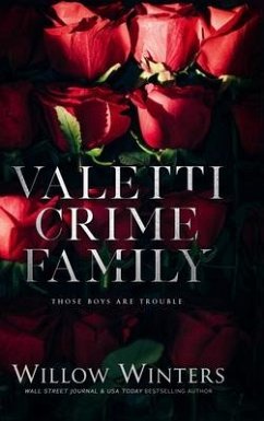 Valetti Crime Family: Those Boys are Trouble - Winters, Willow