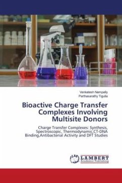 Bioactive Charge Transfer Complexes Involving Multisite Donors - Nampally, Venkatesh;Tigulla, Parthasarathy