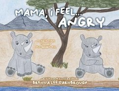 Mama, I Feel... Angry - Darnbrough, Brenna Lee