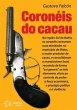 Coronéis do cacau - Bild 1
