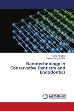 Nanotechnology in Conservative Dentistry and Endodontics - Paradkar, Shrija;Saha, Suparna Ganguly