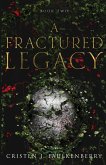 A Fractured Legacy