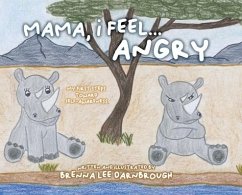 Mama, I Feel... Angry - Darnbrough, Brenna Lee