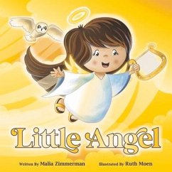 Little Angel: There Is a Little Angel in All of Us - Zimmerman, Malia