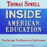 Inside American Education: The Decline, the Deception, the Dogmas