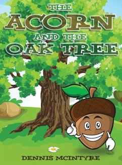 The Acorn and the Oak Tree - Mcintyre, Dennis