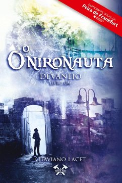 O Onironauta. Livro 1: Devaneio - Lacet, Otaviano