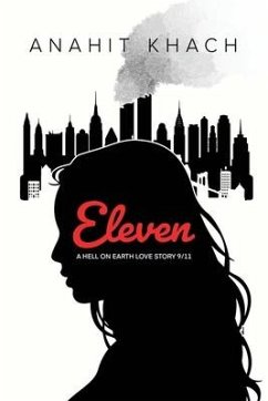 Eleven: A hell on earth love story 9/11 - Khach, Anahit