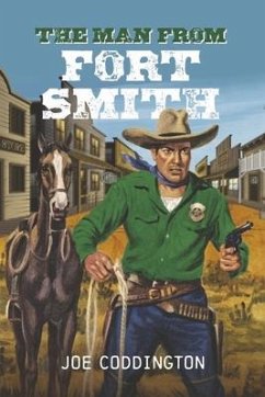 The Man from Fort Smith: Volume 1 - Coddington, Joe