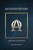 Salvation History: God's Rescue Operation