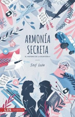 Armonía secreta: El misterio de la Escritora II - León, Stef