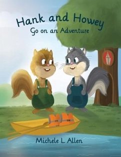 Hank and Howey Go on an Adventure - Allen, Michele L.