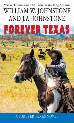 Forever Texas - Johnstone, William W.; Johnstone, J. A.