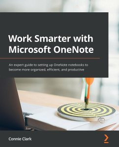 Work Smarter with Microsoft OneNote - Clark, Connie